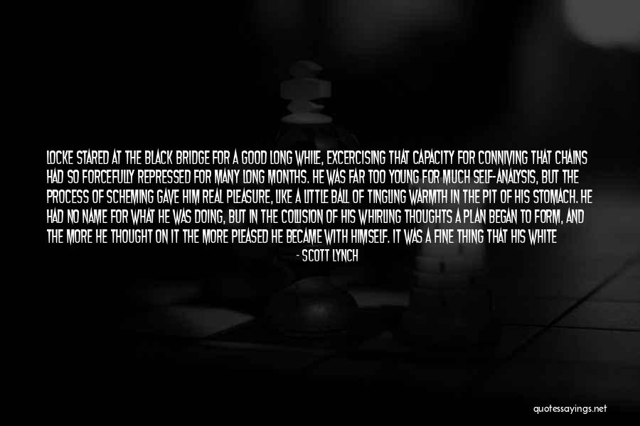 Too Young For Him Quotes By Scott Lynch Too Young For Him Quotes By Scott Lynch