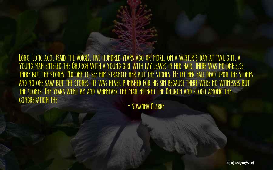 Too Young For Him Quotes By Susanna Clarke Too Young For Him Quotes By Susanna Clarke