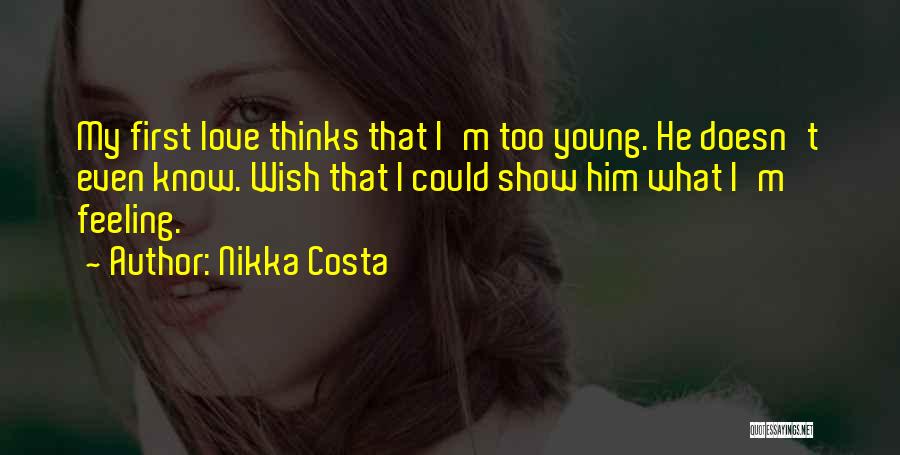 Too Young Love Quotes By Nikka Costa