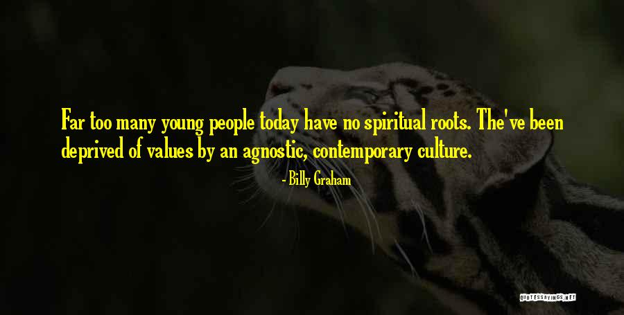 Too Young Quotes By Billy Graham Too Young Quotes By Billy Graham