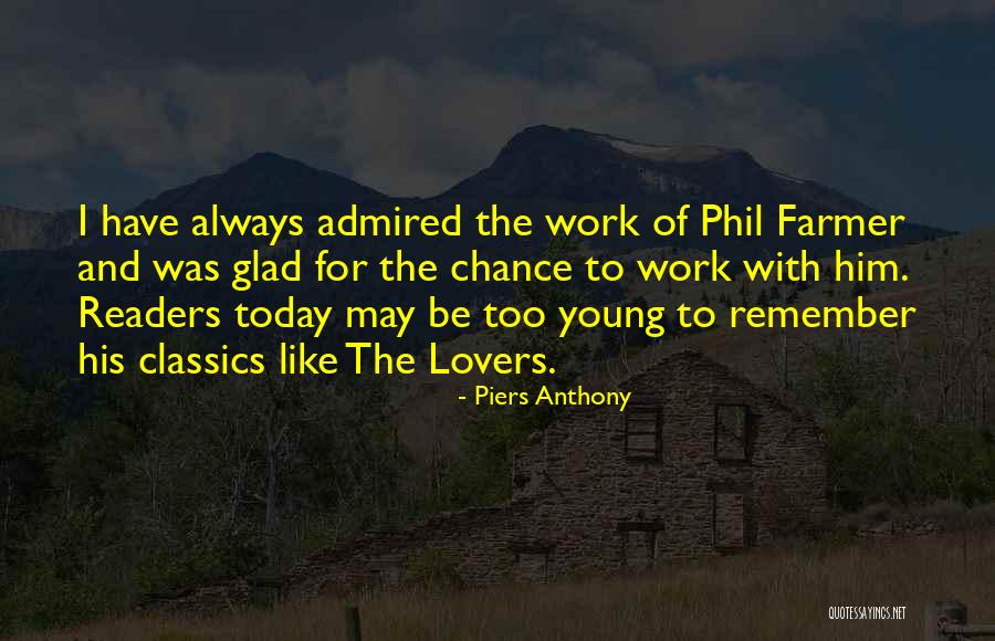 Too Young Quotes By Piers Anthony Too Young Quotes By Piers Anthony