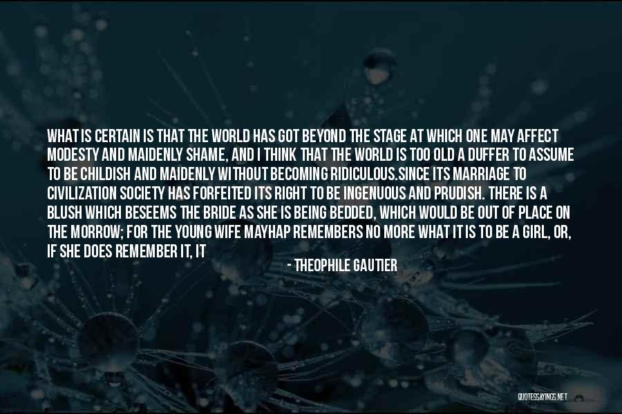 Too Young To Be Old Quotes By Theophile Gautier Too Young To Be Old Quotes By Theophile Gautier