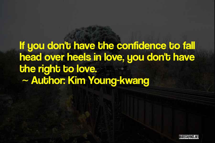 Too Young To Fall In Love Quotes By Kim Young-kwang