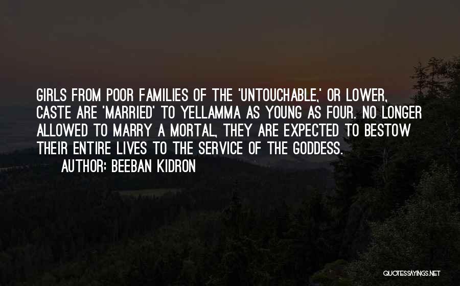 Too Young To Marry Quotes By Beeban Kidron