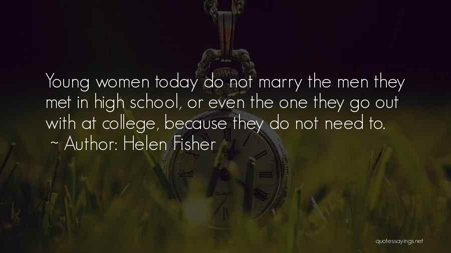 Too Young To Marry Quotes By Helen Fisher