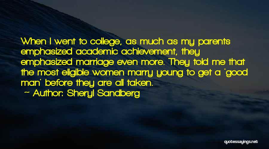Too Young To Marry Quotes By Sheryl Sandberg