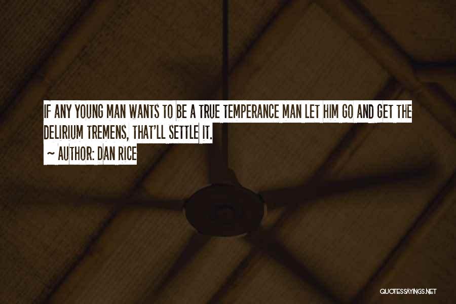Too Young To Settle Quotes By Dan Rice