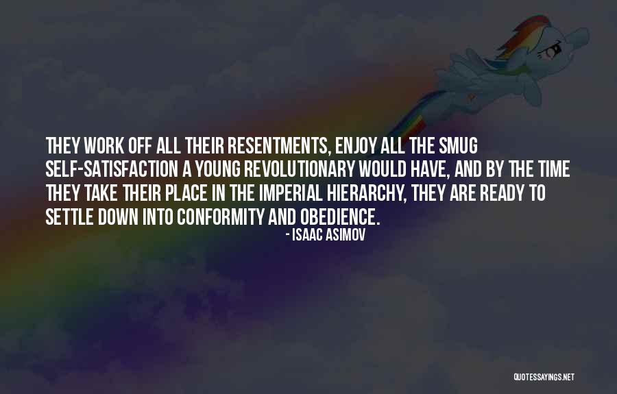 Too Young To Settle Quotes By Isaac Asimov