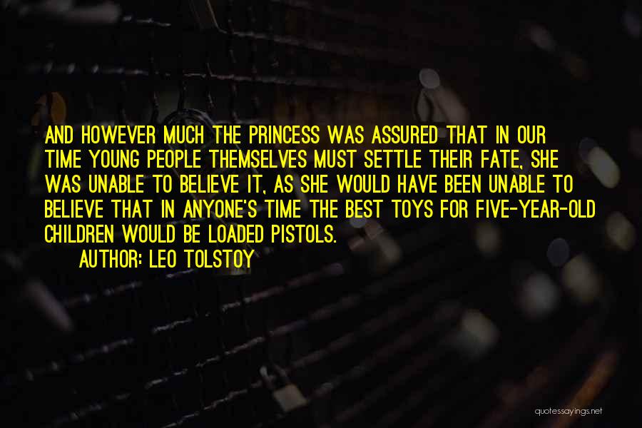 Too Young To Settle Quotes By Leo Tolstoy