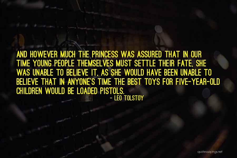 Too Young To Settle Quotes By Leo Tolstoy