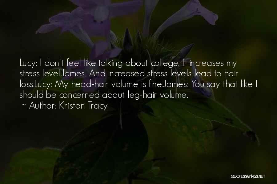 Too Young To Stress Quotes By Kristen Tracy