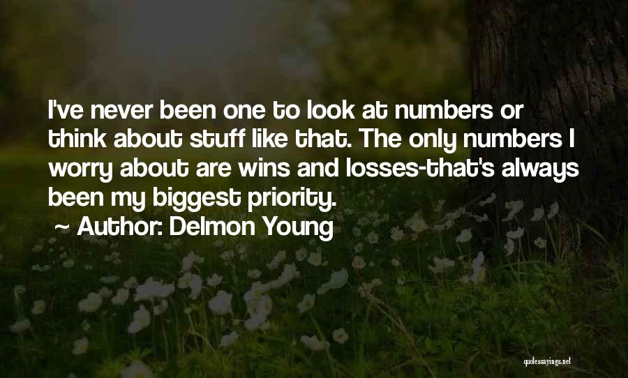 Too Young To Worry Quotes By Delmon Young