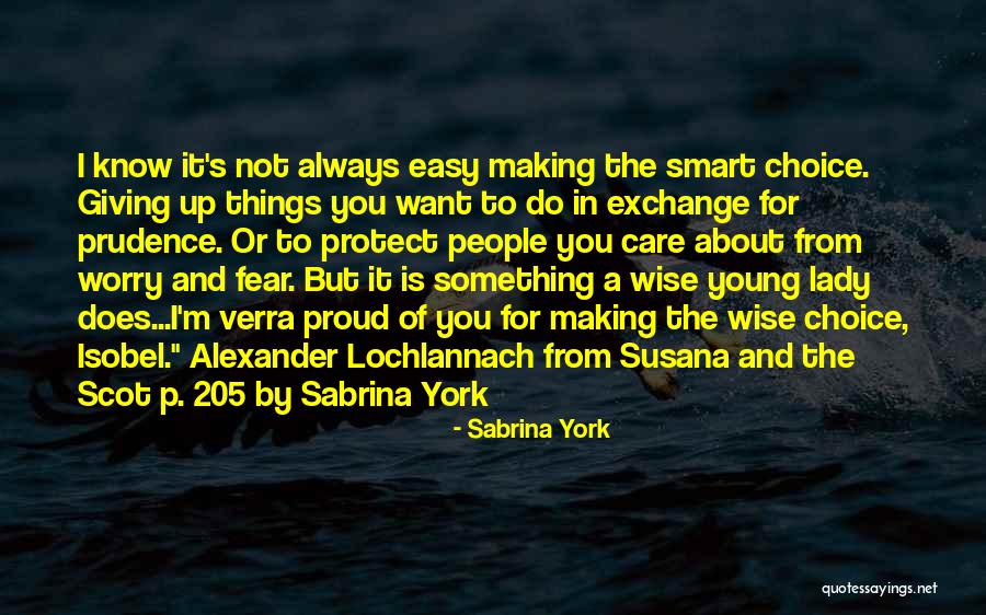 Too Young To Worry Quotes By Sabrina York