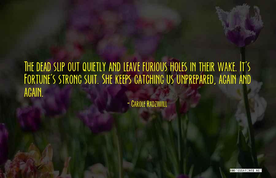 Toochukwu Anyachonkeya Quotes By Carole Radziwill Toochukwu Anyachonkeya Quotes By Carole Radziwill