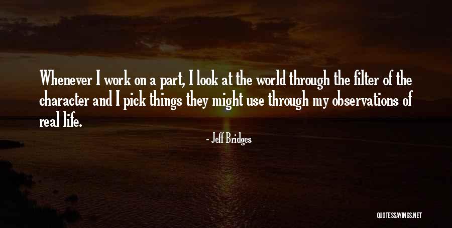 Toohey Lake Quotes By Jeff Bridges Toohey Lake Quotes By Jeff Bridges