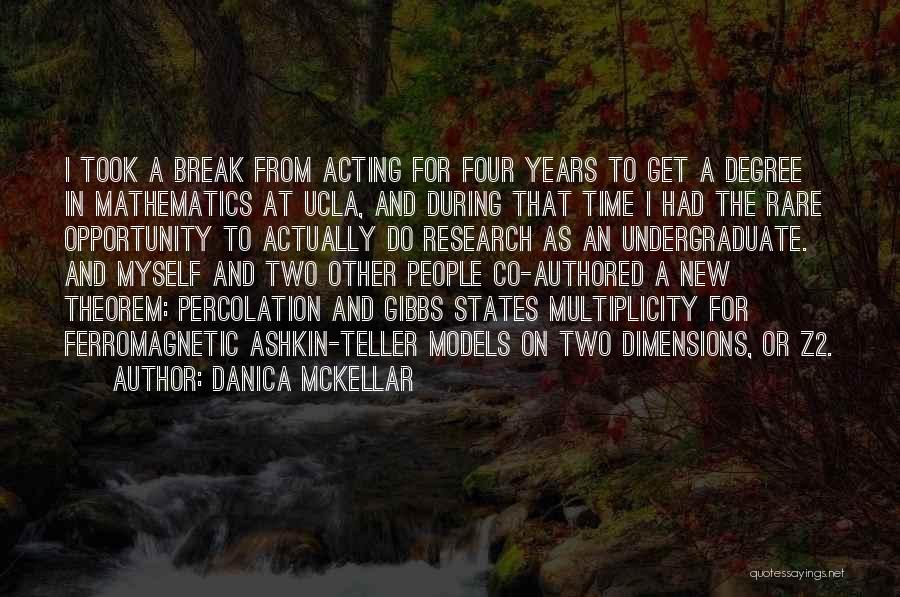 Took A Break Quotes By Danica McKellar