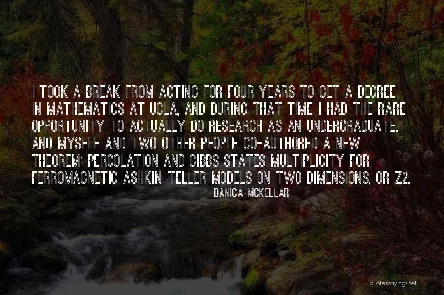 Took A Break Quotes By Danica McKellar Took A Break Quotes By Danica McKellar