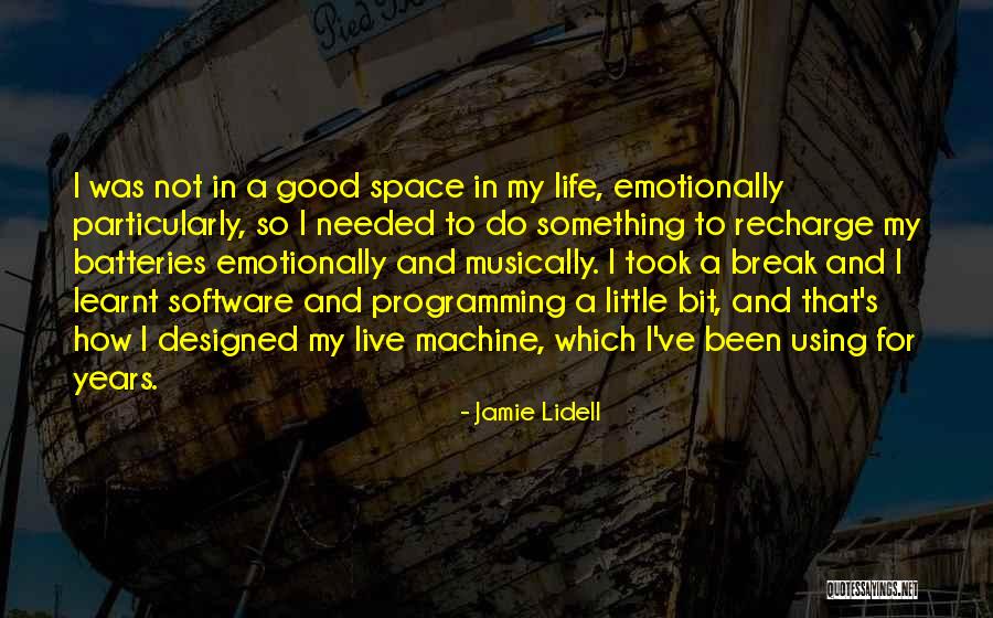Took A Break Quotes By Jamie Lidell Took A Break Quotes By Jamie Lidell