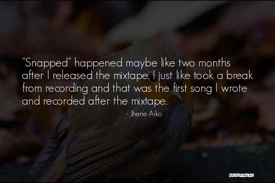 Took A Break Quotes By Jhene Aiko Took A Break Quotes By Jhene Aiko