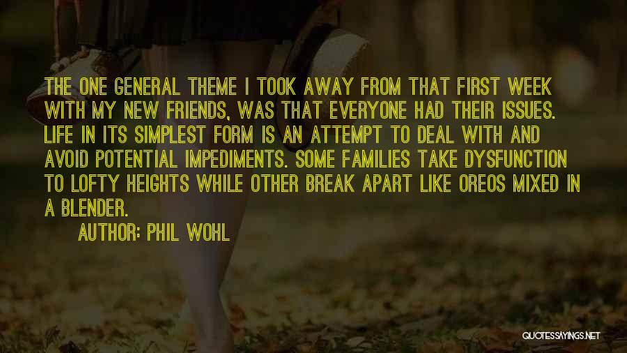 Took A Break Quotes By Phil Wohl