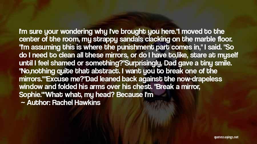 Took A Break Quotes By Rachel Hawkins