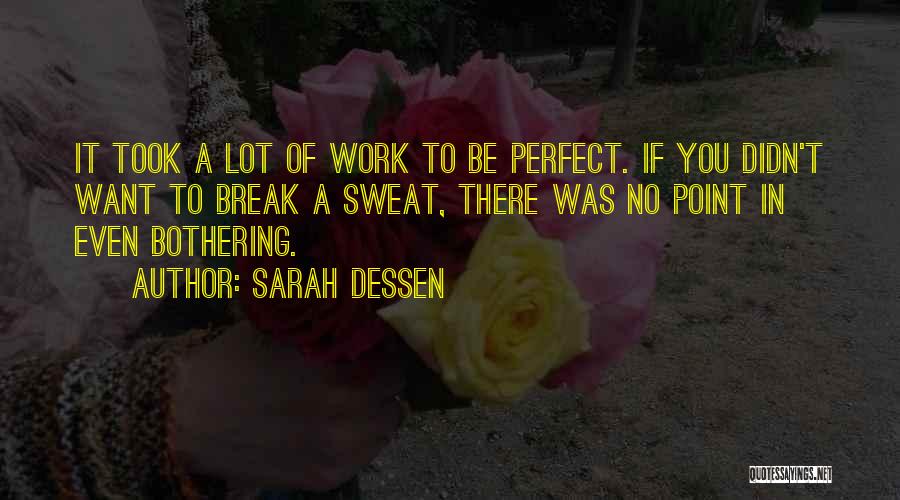 Took A Break Quotes By Sarah Dessen