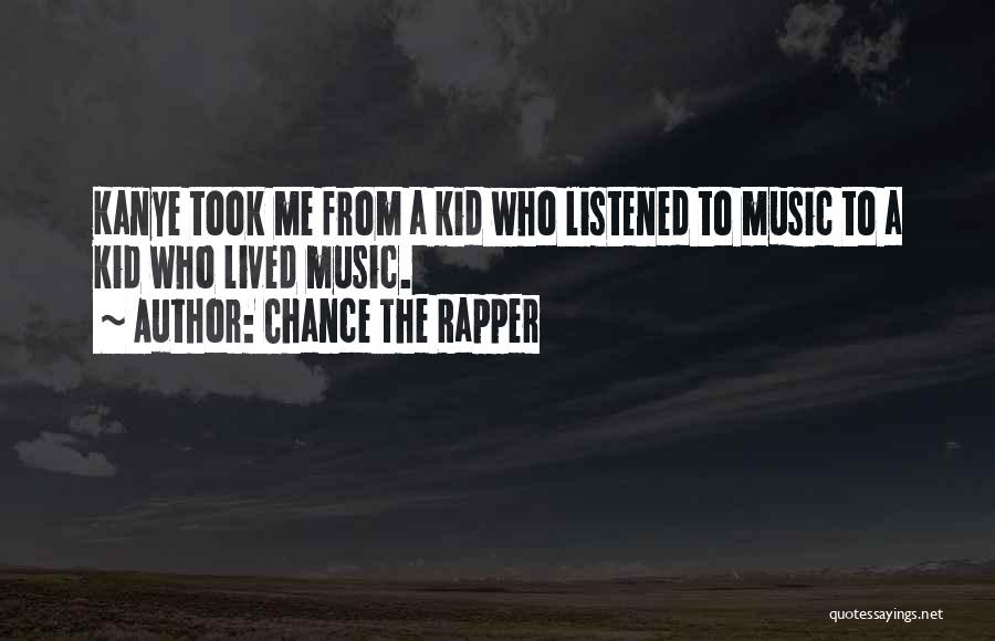 Took A Chance Quotes By Chance The Rapper