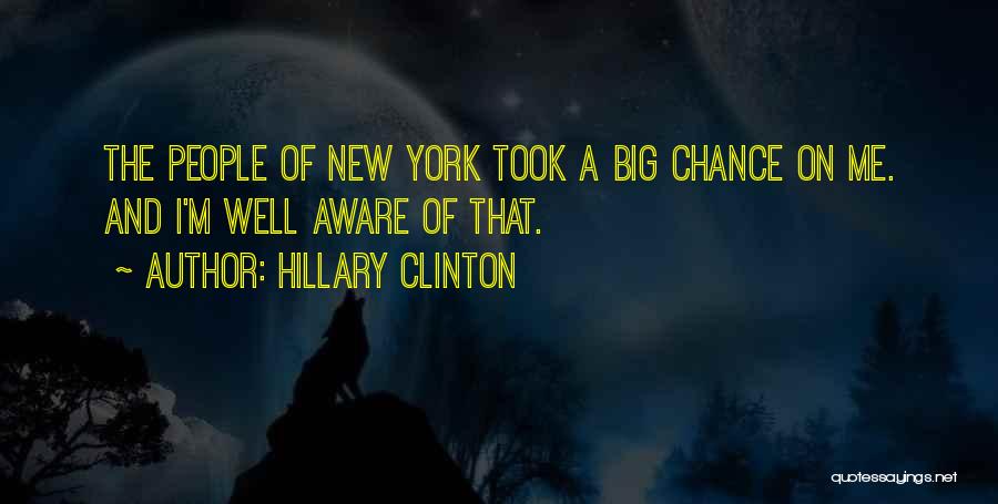 Took A Chance Quotes By Hillary Clinton