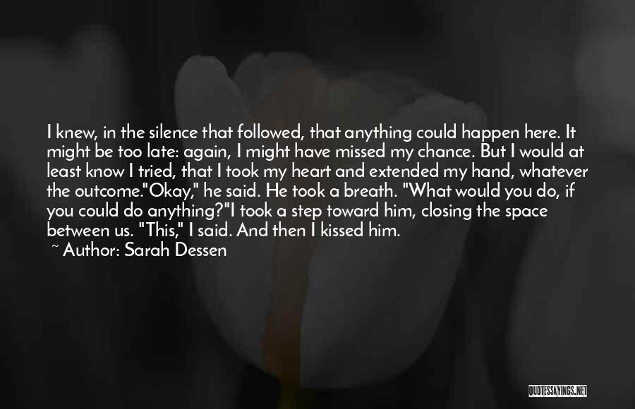 Took A Chance Quotes By Sarah Dessen