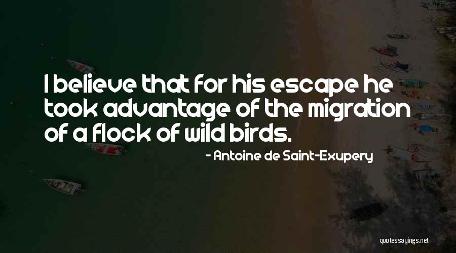 Took Advantage Of Quotes By Antoine De Saint-Exupery