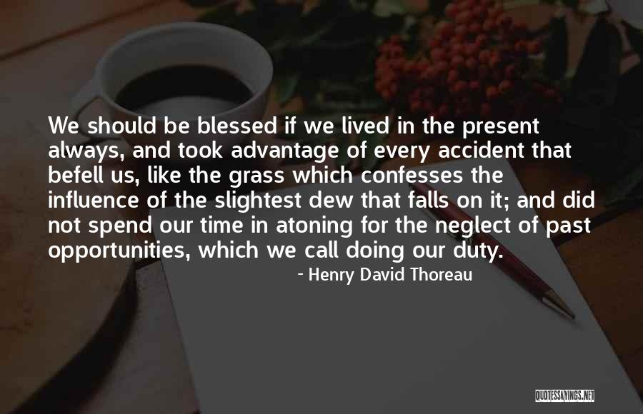 Took Advantage Of Quotes By Henry David Thoreau Took Advantage Of Quotes By Henry David Thoreau