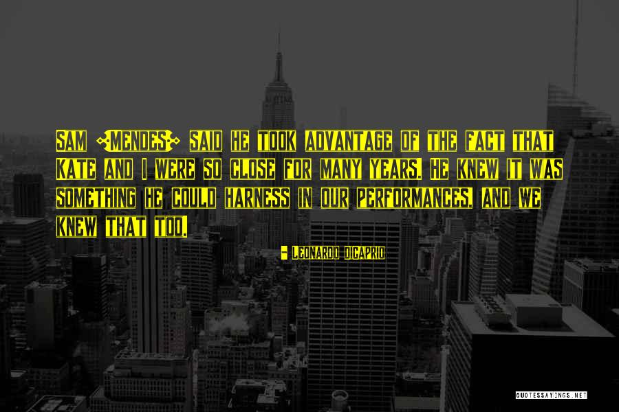 Took Advantage Of Quotes By Leonardo DiCaprio Took Advantage Of Quotes By Leonardo DiCaprio