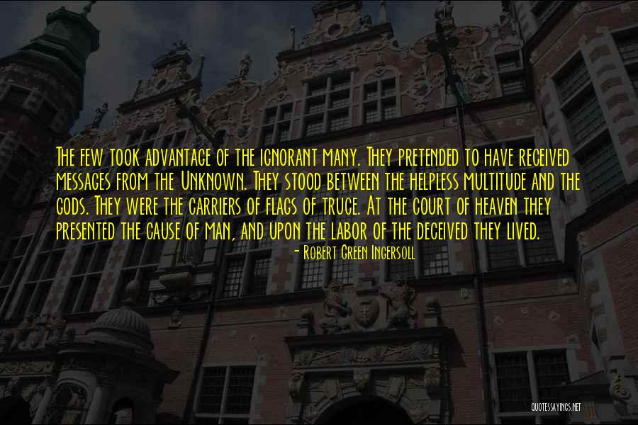 Took Advantage Of Quotes By Robert Green Ingersoll Took Advantage Of Quotes By Robert Green Ingersoll