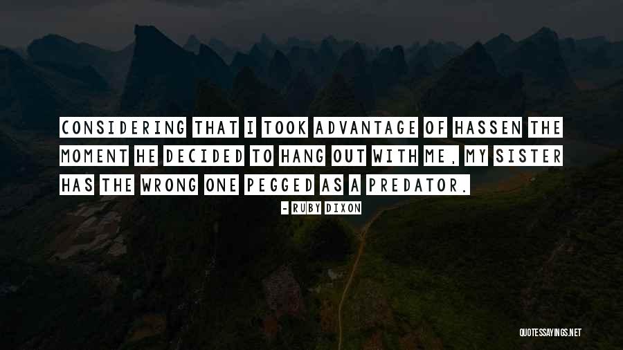Took Advantage Of Quotes By Ruby Dixon Took Advantage Of Quotes By Ruby Dixon