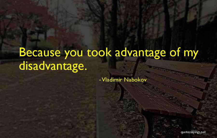 Took Advantage Of Quotes By Vladimir Nabokov Took Advantage Of Quotes By Vladimir Nabokov