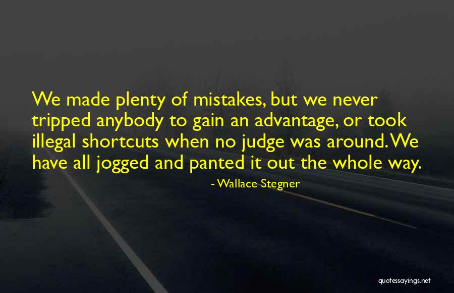 Took Advantage Of Quotes By Wallace Stegner Took Advantage Of Quotes By Wallace Stegner