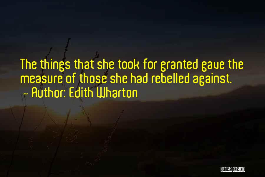 Took For Granted Quotes By Edith Wharton