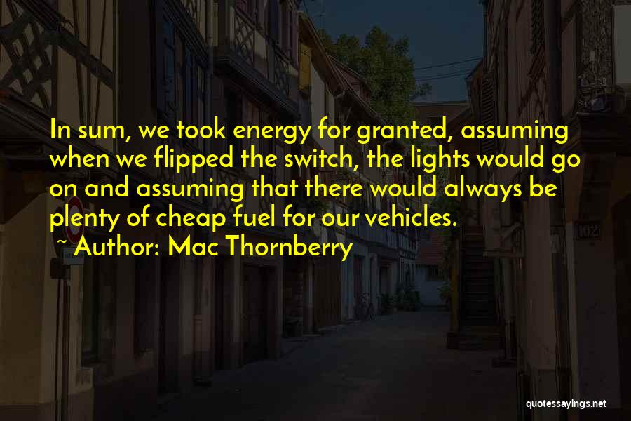 Took For Granted Quotes By Mac Thornberry