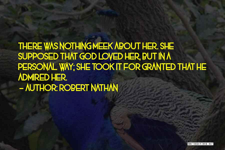 Took Her For Granted Quotes By Robert Nathan