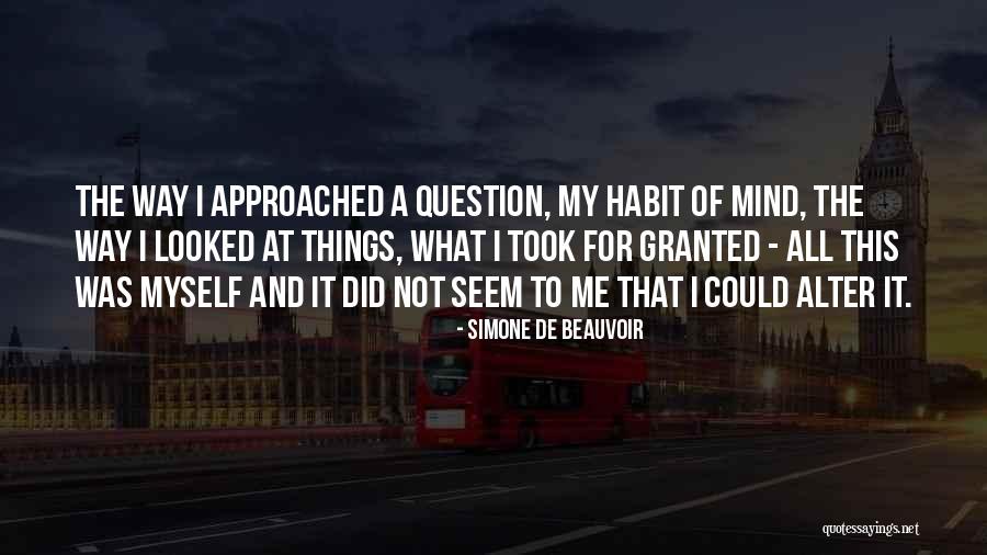 Took Someone For Granted Quotes By Simone De Beauvoir