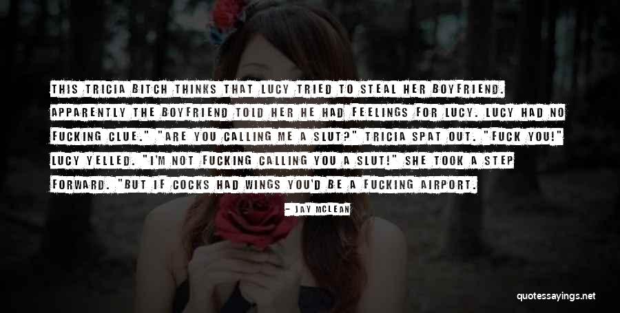 Took Your Boyfriend Quotes By Jay McLean Took Your Boyfriend Quotes By Jay McLean