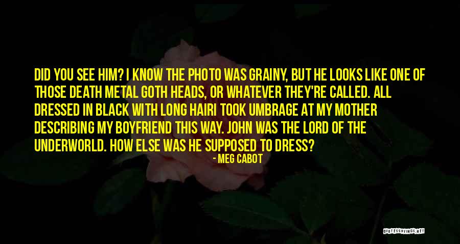 Took Your Boyfriend Quotes By Meg Cabot Took Your Boyfriend Quotes By Meg Cabot