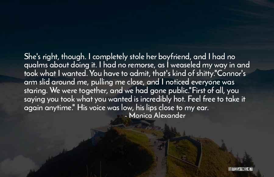 Took Your Boyfriend Quotes By Monica Alexander Took Your Boyfriend Quotes By Monica Alexander