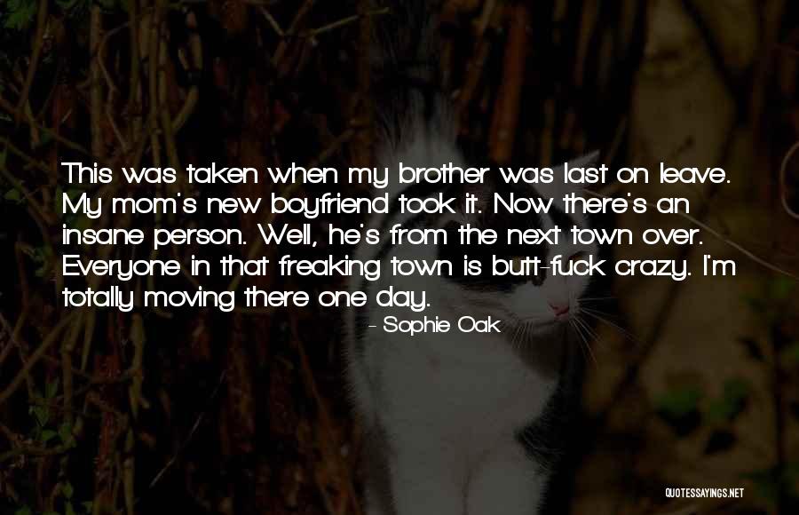Took Your Boyfriend Quotes By Sophie Oak Took Your Boyfriend Quotes By Sophie Oak