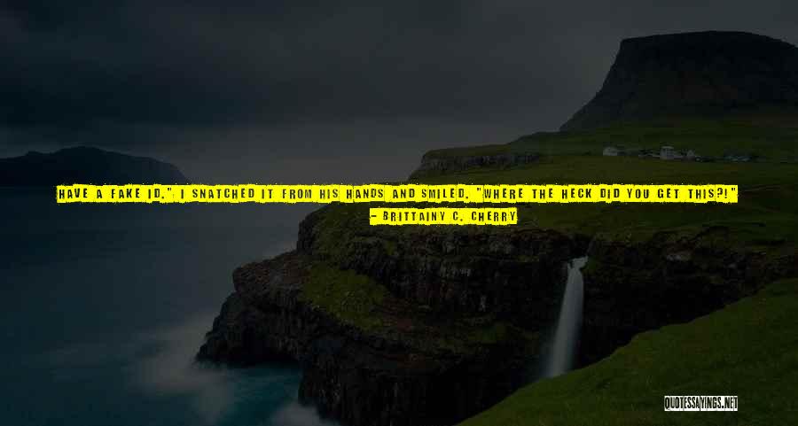 Took Your Girl Quotes By Brittainy C. Cherry Took Your Girl Quotes By Brittainy C. Cherry
