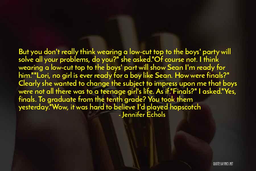 Took Your Girl Quotes By Jennifer Echols Took Your Girl Quotes By Jennifer Echols