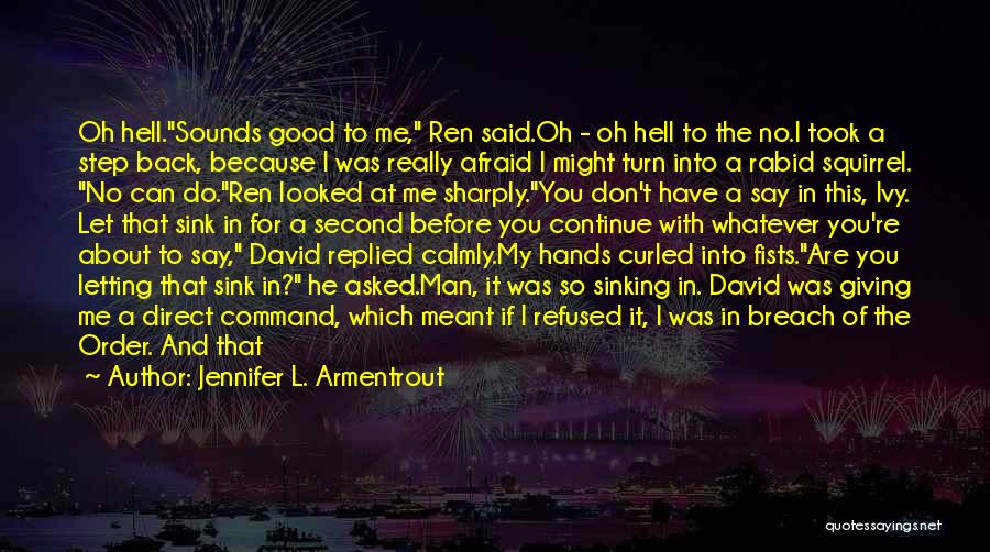 Took Your Man Quotes By Jennifer L. Armentrout
