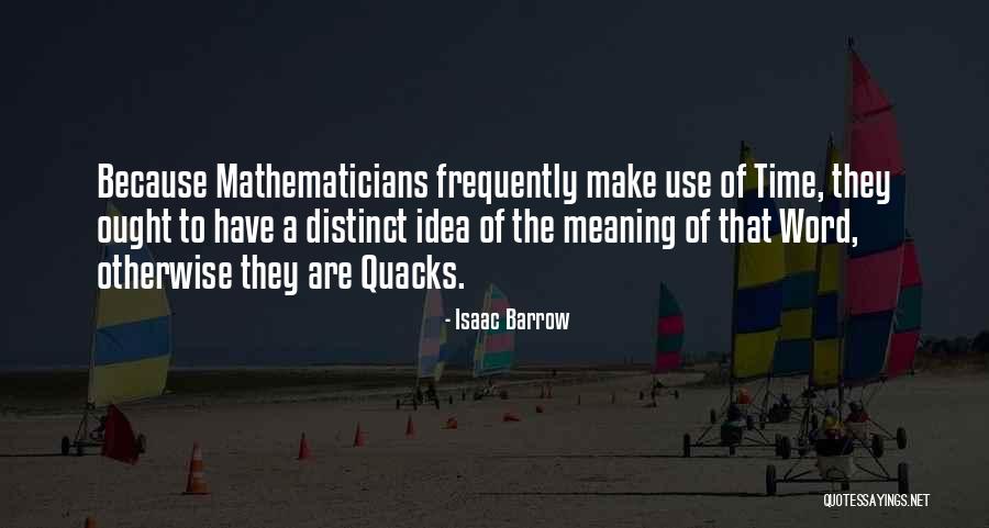 Tookie Williams Quotes By Isaac Barrow Tookie Williams Quotes By Isaac Barrow