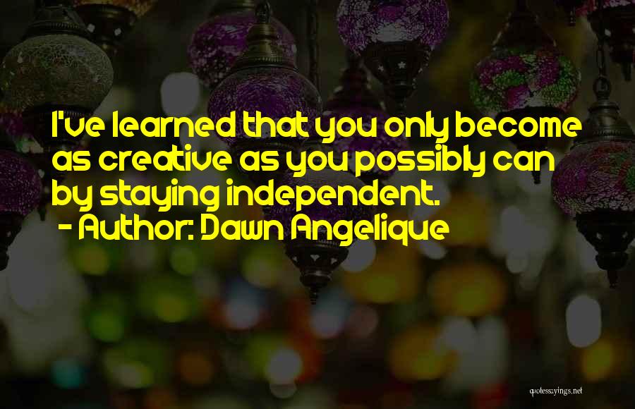 Tookies Quotes By Dawn Angelique