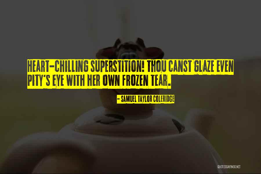 Tooletries Quotes By Samuel Taylor Coleridge
